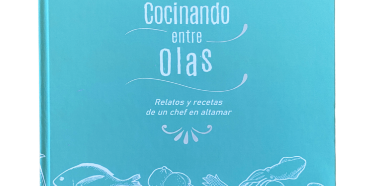 Desde yates de lujo en el Mediterráneo: Chef chileno lanza su libro «Cocinando entre Olas», un libro sobre cocina y vida en altamar
